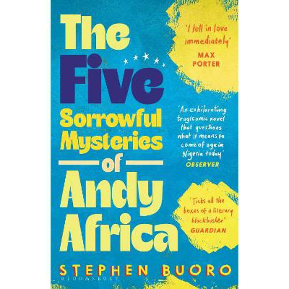 The Five Sorrowful Mysteries of Andy Africa: Shortlisted for the Nero Book Awards 2023 (Paperback) - Stephen Buoro